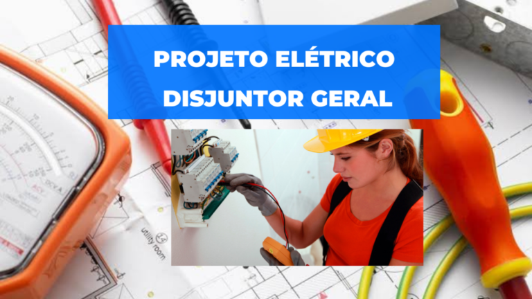 Projeto Elétrico: Disjuntor Geral