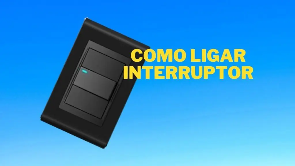 Como Ligar um interruptor em uma lâmpada