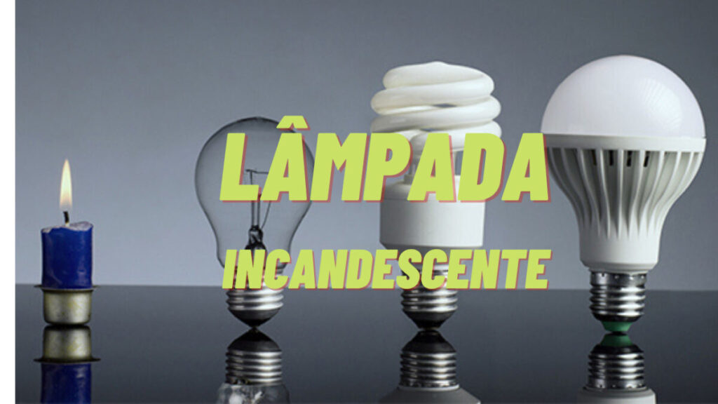 A invenção da lâmpada incandescente